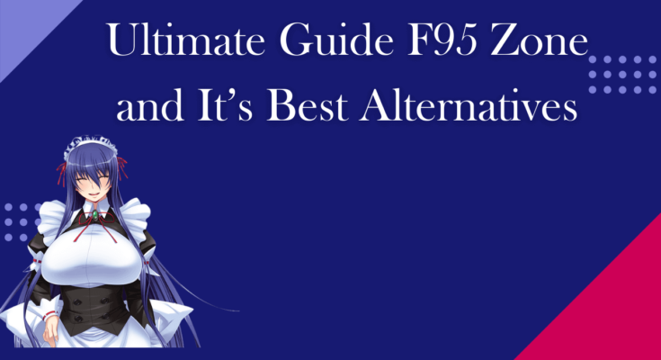 F95Zone: Ultimate Guide F95 Zone and It’s Best Alternatives
